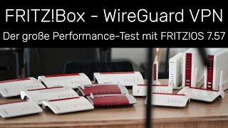 FRITZBox und WireGuard VPN  Der große Performance Test mit FRITZOS 757 [upl. by Bette]