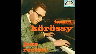 Ianci Jancsi Korossy  Jazz Recital  Czech Supraphon SUF 25115 10inch LP FULL [upl. by Fedak]