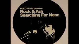 Yoko Music pres Rock amp Ash  Searching for Nena 2006 remix [upl. by Hluchy867]