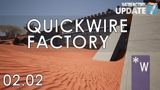 0202 SATISFACTORY Quickwire Factory [upl. by Ynffit]