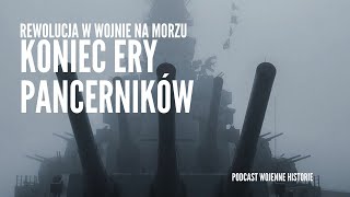 Rewolucja w wojnie na morzu II wojna światowa czyli koniec ery pancerników [upl. by Buderus]