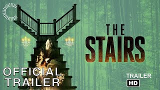 THE STAIRS  Official Trailer [upl. by Oirramed]