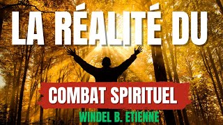 La réalité du COMBAT SPIRITUEL [upl. by Anelah]