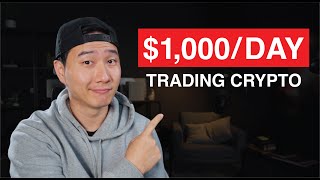 How I Make 1000 a Day Trading Cryptocurrency in 2024 Ill Show you How [upl. by Htiderem412]