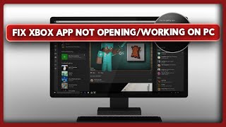 How to Fix Xbox App Not OpeningWorking on PC [upl. by Mozelle]