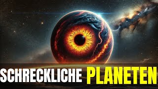 Die schrecklichsten Planeten die jemals entdeckt wurden [upl. by Elsi]