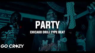 HARD Chicago Drill Type Beat 2023  quotPartyquot [upl. by Chaim417]