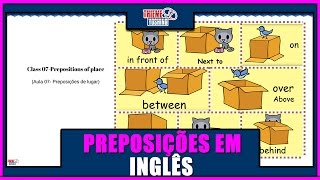 APRENDA AS PREPOSIÇÕES EM INGLÊS  PREPOSIÇÕES DE LUGAR EM INGLÊS IN ON NEXT TO UNDER BEHIND [upl. by Troxell]