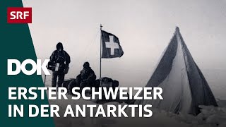 Verschollen in der Antarktis  Der Schweizer Entdecker Xavier Mertz  SRF Dok [upl. by Quirk]