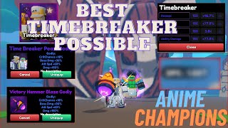 Showcasing The BEST TIMEBREAKER Possible  Roblox Anime Champions Simulator [upl. by Clinton]