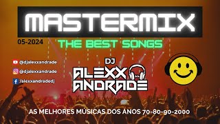 Mastermix 0524  HITS DOS ANOS 7080902000  DJ ALEXX ANDRADE flashback live dance [upl. by Nnaeitak529]