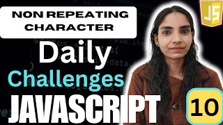 Javascript Mastery Find Non Repeating Character 11 [upl. by Llyrat]