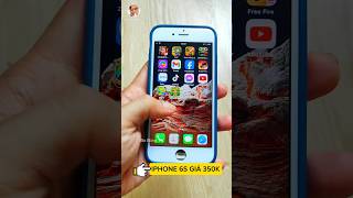 Iphone 6S Chơi Game Xem Youtube Giá 350K 🤣 shorts [upl. by Lough573]