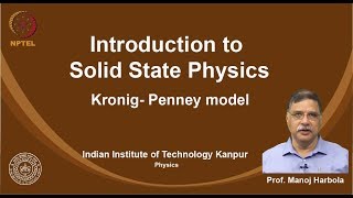 noc19ph02 Lecture 63Kronig Penney model [upl. by Peggir]