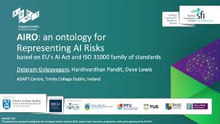 SFI Summit 2022 Delaram Golpayegani TCD Ontology for Representing AI Risks based on EU’s AI Act [upl. by Carlyle]