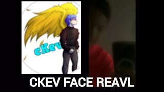 CKEV FACE REAVL [upl. by Margaretha]