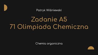 Zadanie A5  71 Olimpiada Chemiczna [upl. by Pena]