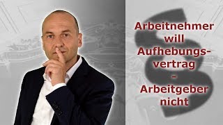 Aufhebungsvertrag  Arbeitnehmer bittet  Arbeitgeber antwortet nicht  Fachanwalt Bredereck [upl. by Maryjo]