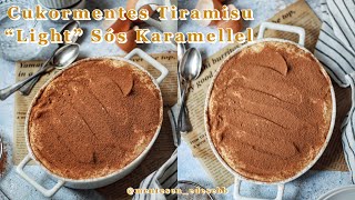 Cukormentes TIRAMISU „Light” Sós Karamellel  mentesenedesebb [upl. by Alidia]