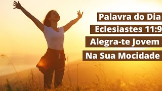 Palavra do dia Eclesiastes 119 [upl. by Ayres]