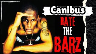 CANIBUS RIPS A DEADLY VERSE  CAN YOU RATE THESE BARZ [upl. by Perceval]