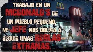 Trabajo en un McDonalds con reglas extrañas  Creepypasta  Reddit Terror Español [upl. by Eikcaj]