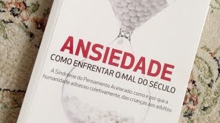 LEIA O LIVRO ANSIEDADE DE AUGUSTO CURY [upl. by Cheng420]