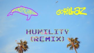 Gorillaz  Humility Superorganism Remix [upl. by Seraphine183]