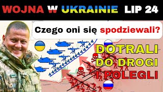 24 LIP Desperacka Próba Rosjanie Dotarli do Ukraińskiej Drogi i Polegli  Wojna w Ukrainie Wyjaśni [upl. by Letrice]