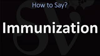 How to Pronounce Immunization CORRECTLY [upl. by Thill61]