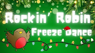 Rockin Robin Freeze Dance  Christmas Brain Break [upl. by Assena]