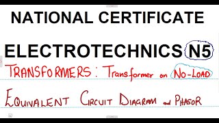 Electrotechnics N5 Transformer on No Load mathszoneafricanmotives mathswithadmirelightone [upl. by Annauqal]