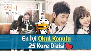 En İyi Okul Konulu Kore Dizileri top25 [upl. by Golub]