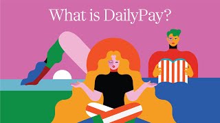 What is DailyPay and How Do I Get My Money [upl. by Magan]