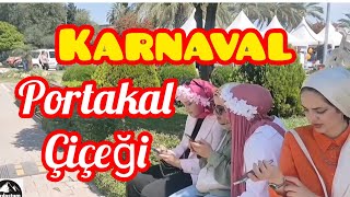 PORTAKAL ÇİÇEĞİ KARNAVALI ADANA [upl. by Hamford483]