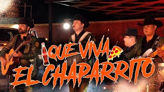 Que Viva El Chaparrito  Los Ejemplares Del Rancho Vídeo en vivo [upl. by Mauldon]