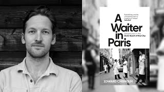 A Waiter in Paris by Edward Chisholm  Hay Festival Book Club JULY 2024 [upl. by Nylhsa]