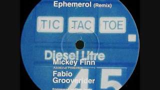 Tic Tac Toe  Ephemerol Mickey Finn Fabio amp Grooverider Remix [upl. by Asseret334]