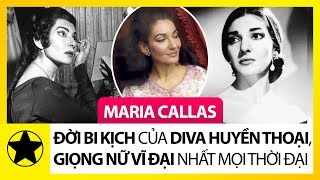 Cuộc Đời Bi Kịch Của Maria Callas  Diva Huyền Thoại Giọng Nữ Cao Vĩ Đại Nhất Mọi Thời Đại [upl. by Andree]