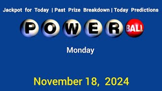 Tonight Powerball Jackpot Mon November 18 2024 [upl. by Assenyl480]