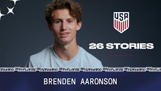 USMNT 26 Stories Brenden Aaronson [upl. by Ahseal]