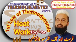 1st Law of Thermodynamic  Heat amp Work  Class 11  Ch No 7 Thermochemistry [upl. by Anawal]