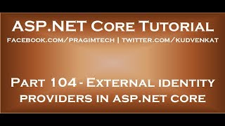 External identity providers in asp net core [upl. by Unhsiv]