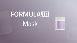 Formula 18 Mask  FORMUA 18  Product Knowledge [upl. by Acinomahs494]