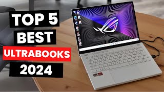 Top 5 Best Ultrabooks 2024 [upl. by Zarah843]