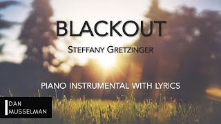 BLACKOUT  Piano Instrumental with Lyrics  Steffany Gretzinger  Bethel Music [upl. by Brote499]