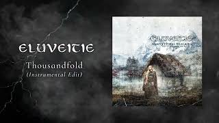 Eluveitie  Thousandfold Instrumental Edit [upl. by Caine]