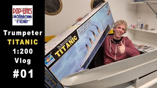 Trumpeter Titanic 1200 modelbouw Vlog 01 quotUnboxingquot [upl. by Jeanette]