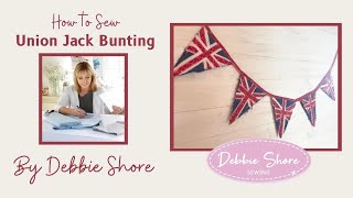 How to Sew Shabby Chic Union Jack Bunting by Debbie Shore [upl. by Brittaney]