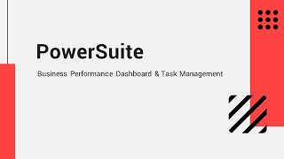 PowerSuite Business Dashboard and Task Management [upl. by Yalahs]